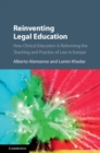 Image for Reinventing legal education  : how clinical education is reforming the teaching and practice of law in Europe