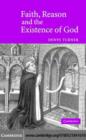 Image for Faith, reason, and the existence of God