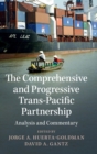 Image for The Comprehensive and Progressive Trans-Pacific Partnership  : analysis and commentary