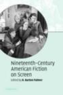 Image for Nineteenth-century American fiction on screen