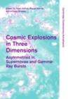 Image for Cosmic explosions in three dimensions: asymmetries in supernovae and gamma-ray bursts
