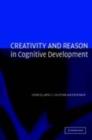 Image for Creativity and reason in cognitive development
