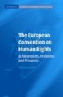 Image for The European Convention on Human Rights: achievements, problems and prospects