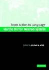 Image for Action to language via the mirror neuron system
