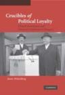 Image for Crucibles of political loyalty: church institutions and electoral continuity in Hungary