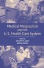 Image for Medical malpractice and the U.S. health care system
