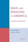 Image for Race and policing in America: conflict and reform