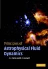 Image for Principles of astrophysical fluid dynamics