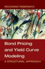 Image for Bond pricing and yield curve modeling  : a structural approach