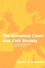 Image for The European court and civil society: litigation, mobilization and governance