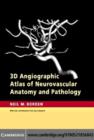 Image for 3D angiographic atlas of neurovascular anatomy and pathology
