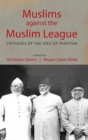 Image for Muslims against the Muslim League