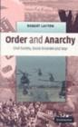 Image for Order and anarchy: civil society, social disorder and war