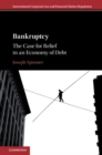 Image for Bankruptcy  : the case for relief in an economy of debt