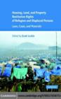 Image for Housing, land, and property restitution rights of refugees and displaced persons: laws, cases, and materials