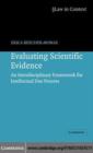Image for Evaluating scientific evidence: an interdisciplinary framework for intellectual due process
