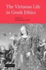 Image for The virtuous life in Greek ethics