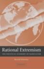 Image for Rational extremism: the political economy of radicalism