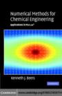 Image for Numerical methods for chemical engineering: applications in Matlab
