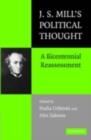 Image for J.S. Mill&#39;s political thought: a bicentennial reassessment
