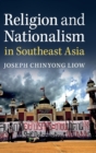 Image for Religion and nationalism in Southeast Asia