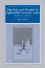 Image for Ideology and empire in eighteenth century India: the British in Bengal