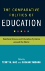 Image for The Comparative Politics of Education