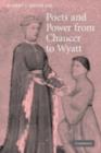 Image for Poets and power from Chaucer to Wyatt