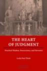 Image for The heart of judgment: practical wisdom, neuroscience, and narrative
