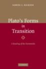 Image for Plato&#39;s forms in transition: a reading of the Parmenides