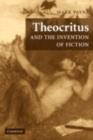 Image for Theocritus and the invention of fiction