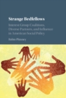 Image for Strange bedfellows  : interest group coalitions, diverse partners, and influence in American social policy