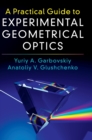 Image for A Practical Guide to Experimental Geometrical Optics
