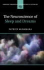 Image for The Neuroscience of Sleep and Dreams
