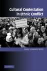 Image for Cultural contestation in ethnic conflict