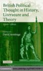 Image for British political thought in history, literature and theory, 1500-1800