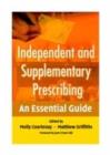 Image for Independent and supplementary prescribing: an essential guide