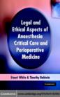 Image for Legal and ethical aspects of anaesthesia, critical care and perioperative medicine