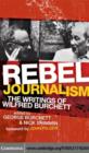 Image for Rebel journalism: the writings of Wilfred Burchett