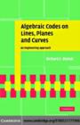 Image for Algebraic codes on lines, planes, and curves