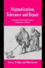 Image for Stigmatization, Tolerance and Repair: An Integrative Psychological Analysis of Responses to Deviance