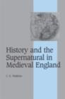 Image for History and the supernatural in Medieval England
