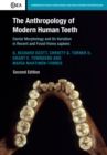 Image for The anthropology of modern human teeth  : dental morphology and its variation in recent and fossil homo sapien