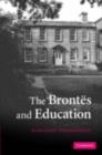 Image for The Brontes and education