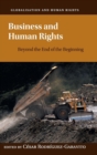 Image for Business and human rights  : beyond the end of the beginning