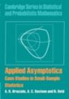 Image for Applied asymptotics: case studies in small-sample statistics