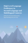Image for High-level language proficiency in second language and multilingual contexts