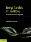 Image for Energy transfers in fluid flows  : multiscale and spectral perspectives