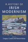 Image for A history of Irish modernism