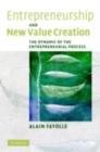 Image for Entrepreneurship and new value creation: the dynamic of the entrepreneurial process